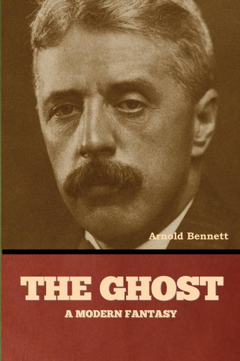 Knjiga The Ghost Arnold Bennett