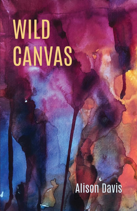 Knjiga Wild Canvas Alison Davis