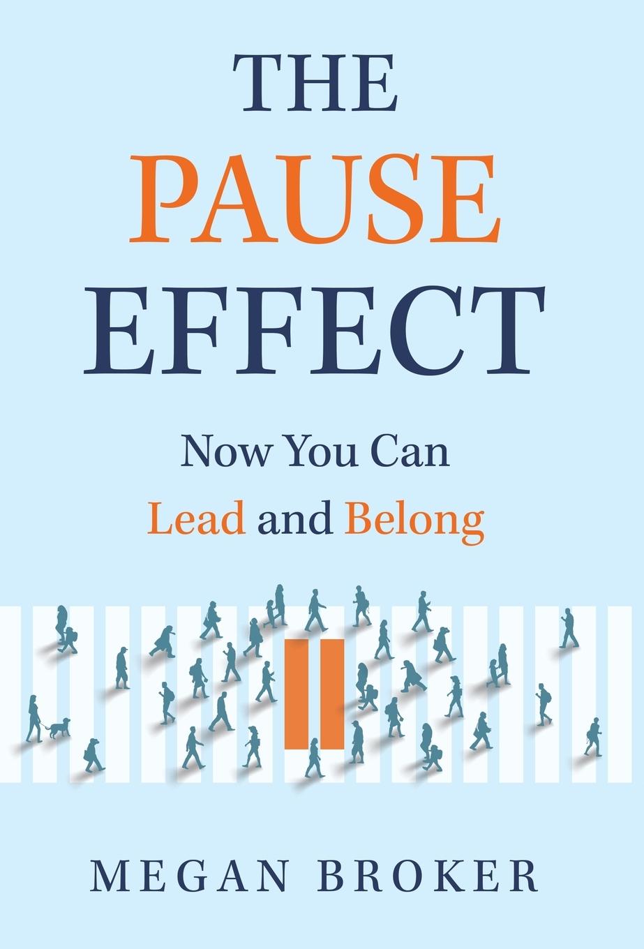 Knjiga The Pause Effect Megan Broker