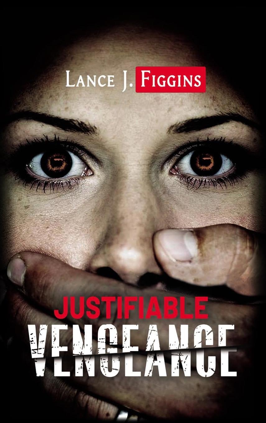 Buch Justifiable Vengeance Lance Figgins