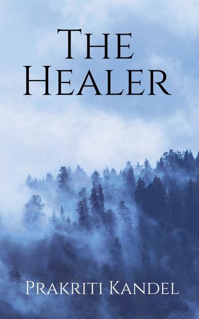 Knjiga The Healer Prakriti Kandel