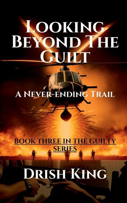 Knjiga Looking Beyond The Guilt Drish King
