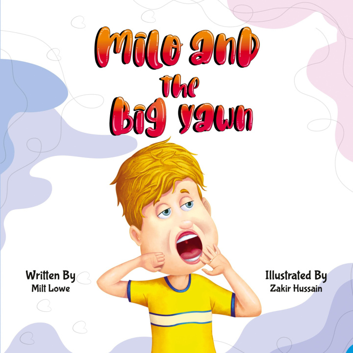 Knjiga Milo and the Big Yawn Milt Lowe