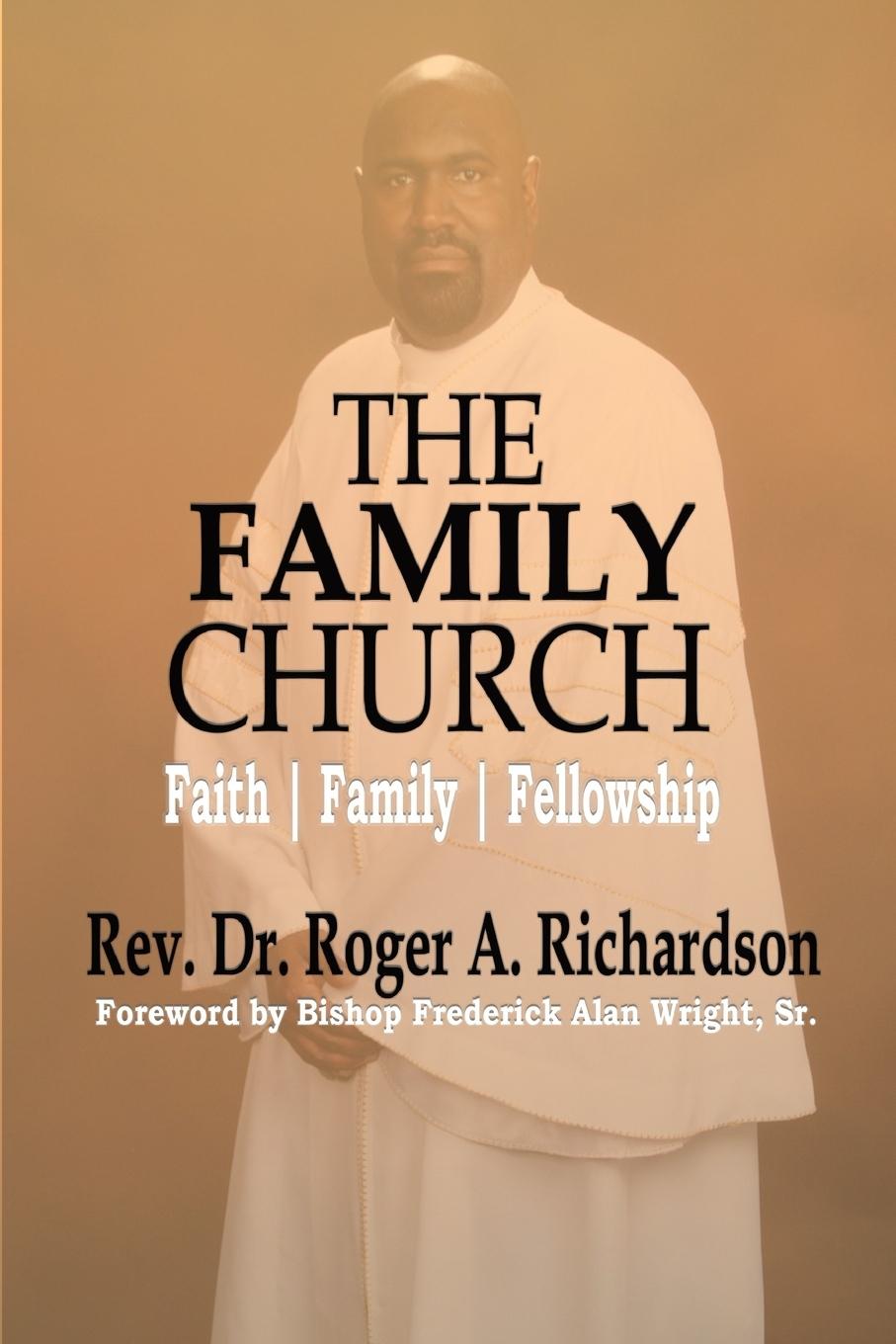 Книга The Family Church Bishop Frederick a Wright