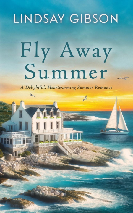 Knjiga Fly Away Summer Lindsay Gibson