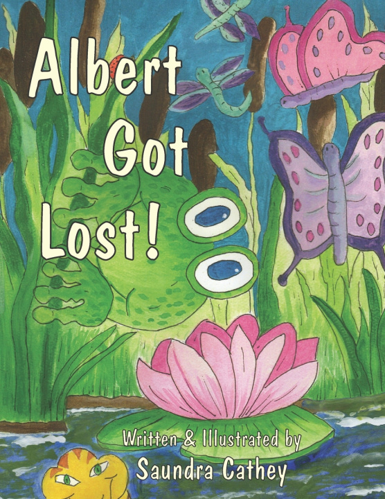 Knjiga Albert Got Lost! Saundra F Cathey
