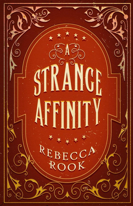 Knjiga A Strange Affinity Rebecca Rook
