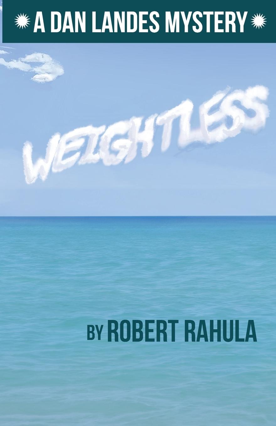 Knjiga WEIGHTLESS Robert Rahula