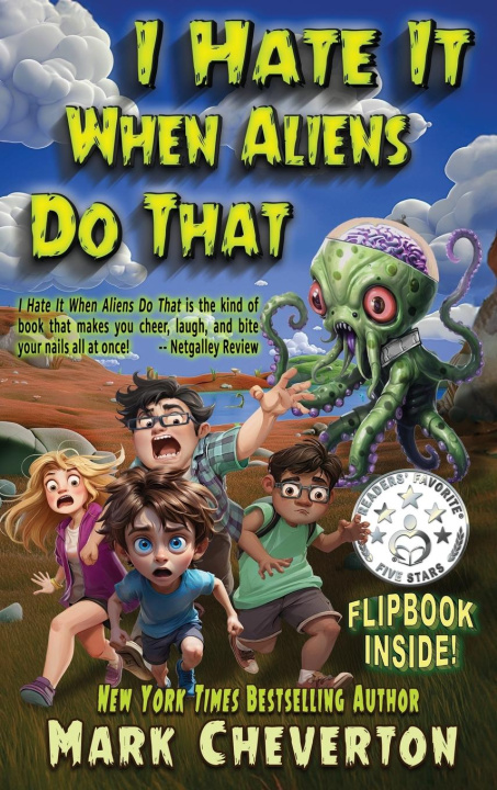 Knjiga I Hate It When Aliens Do That Mark Cheverton