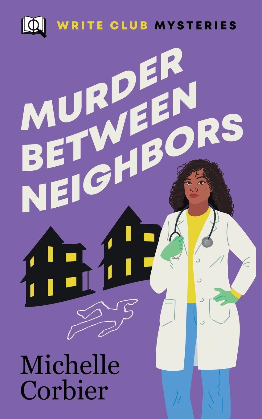Knjiga Murder Between Neighbors Michelle Corbier