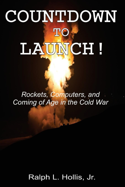 Knjiga Countdown to Launch! Ralph L Hollis