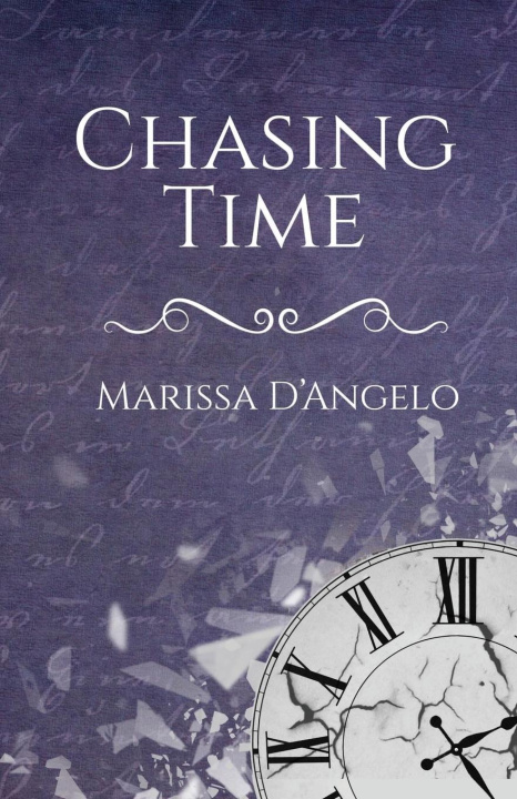 Knjiga Chasing Time Marissa D'Angelo