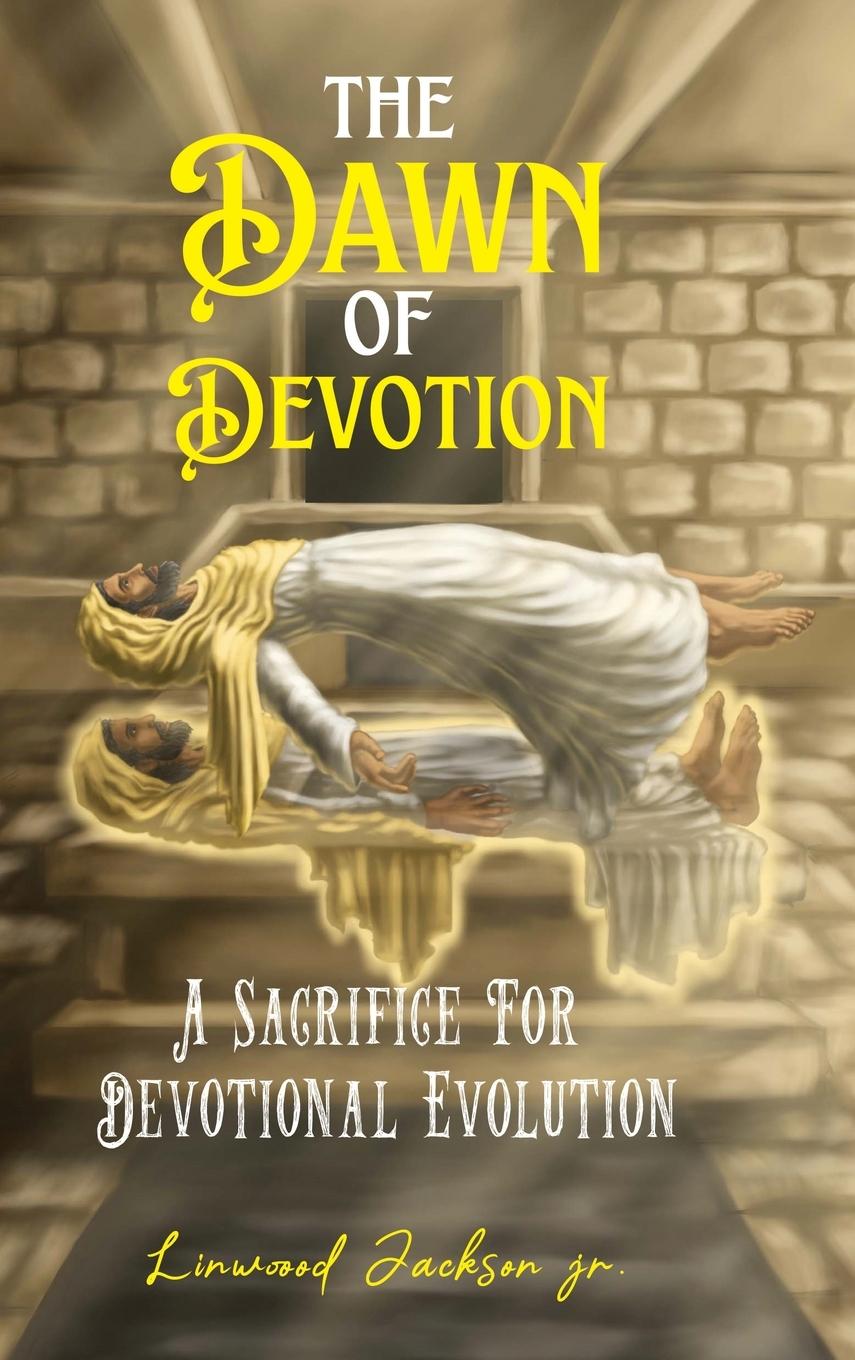Buch The Dawn of Devotion Linwood Jackson Jr.