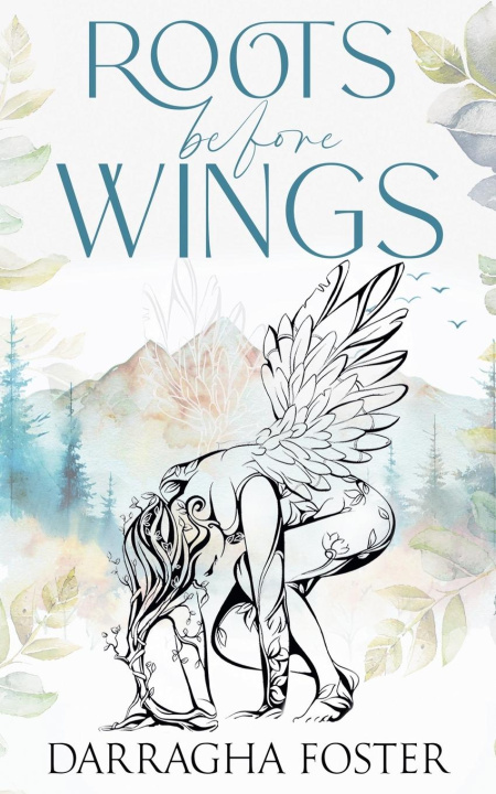 Knjiga Roots Before Wings Darragha Foster