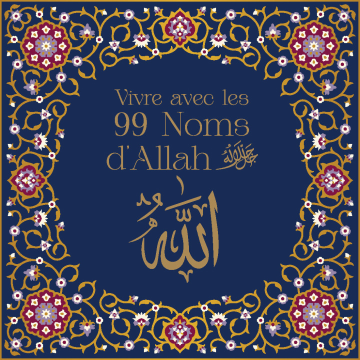 Knjiga Vivre avec les 99 Noms de Dieu COLLECTIF COLLECTIF