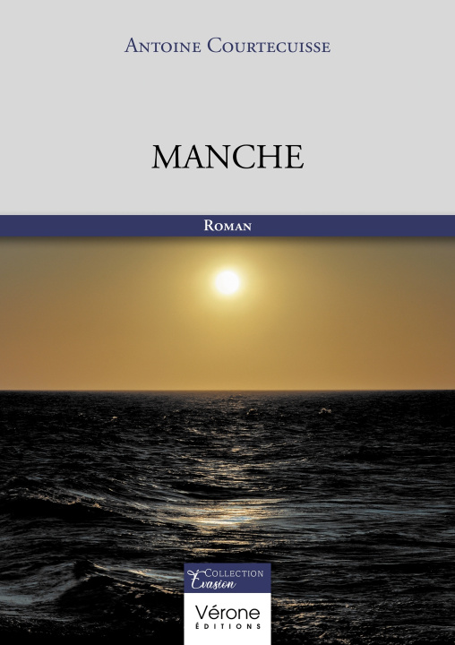 Knjiga Manche Antoine Courtecuisse