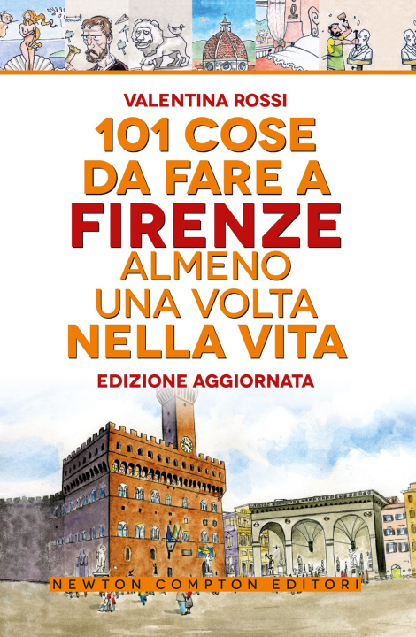 Knjiga 101 cose da fare a Firenze almeno una volta nella vita Valentina Rossi