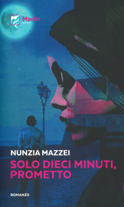 Knjiga Solo dieci minuti, prometto Nunzia Mazzei