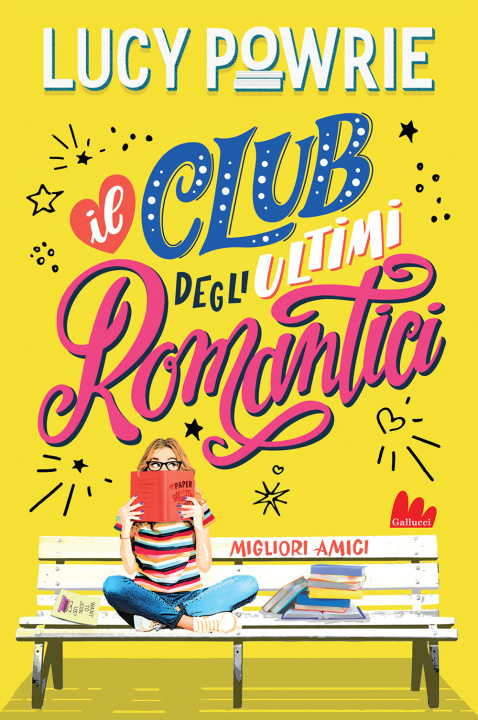 Книга Migliori amici. Il club degli ultimi romantici Lucy Powrie