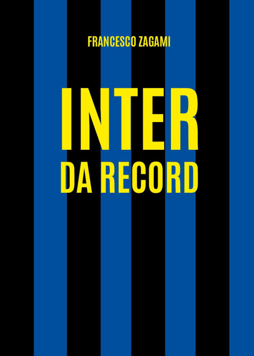 Книга Inter da record Francesco Zagami