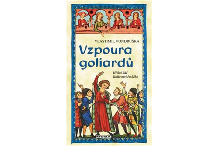 Βιβλίο Vzpoura goliardů Vlastimil Vondruška