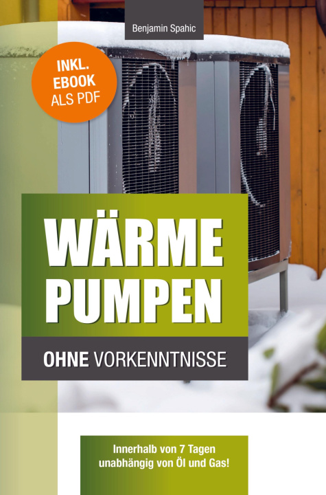 Buch Wärmepumpen ohne Vorkenntnisse Benjamin Spahic