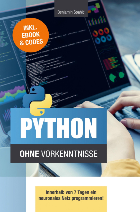 Knjiga Python ohne Vorkenntnisse Benjamin Spahic
