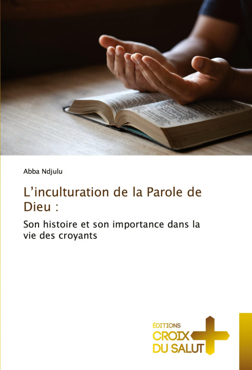 Knjiga L'inculturation de la Parole de Dieu : Abba Ndjulu