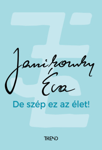 Kniha De szép ez az élet! Janikovszky Éva