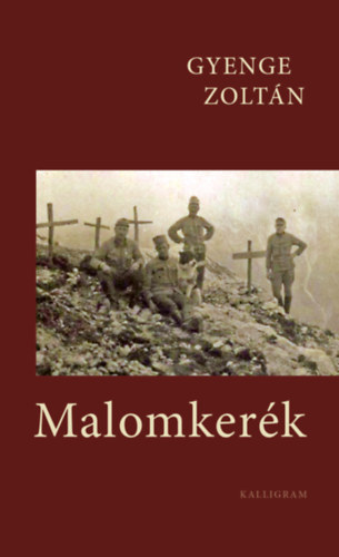 Knjiga Malomkerék Gyenge Zoltán