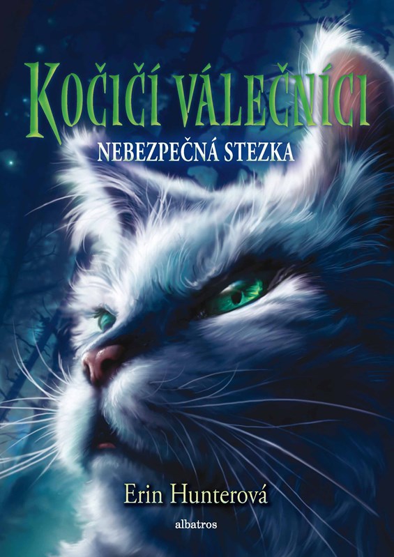 Kniha Kočičí válečníci (5) - Nebezpečná stezka Erin Hunterová