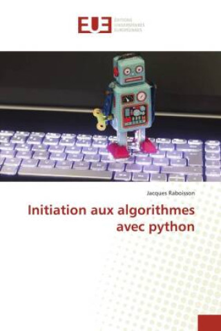 Knjiga Initiation aux algorithmes avec python Jacques Raboisson