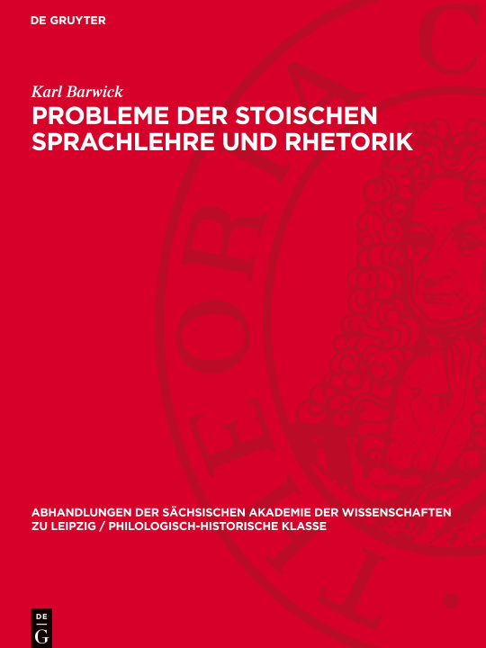 Knjiga Probleme der stoischen Sprachlehre und Rhetorik Karl Barwick