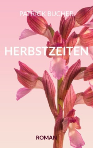 Knjiga Herbstzeiten Patrick Bucher