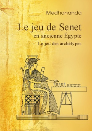 Book Le jeu de Senet en ancienne Égypte . Medhananda