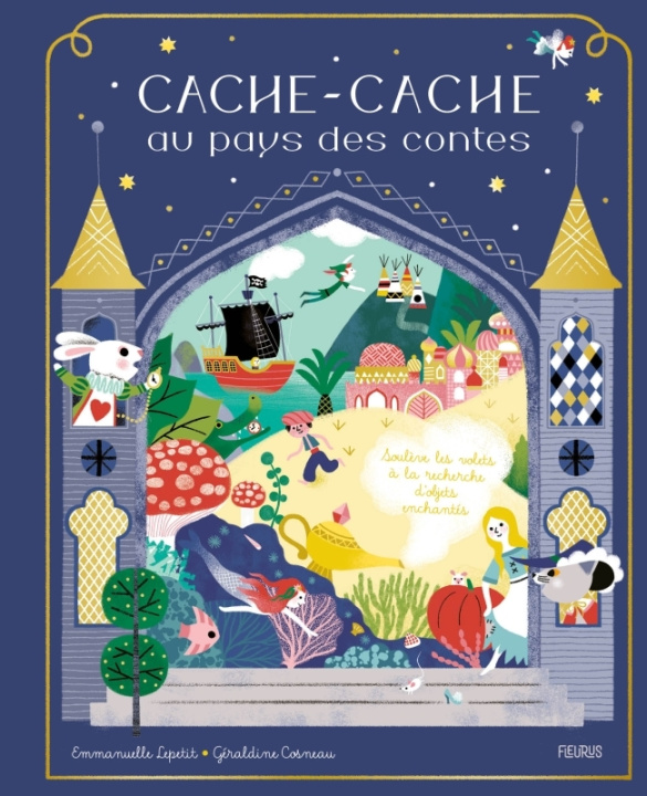 Knjiga Cache-cache au pays des contes Emmanuelle Lepetit