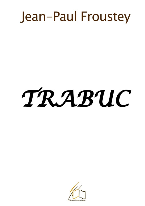 Knjiga Trabuc Froustey