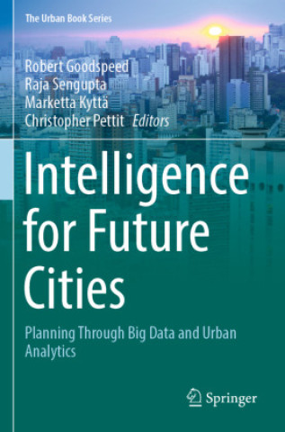 Knjiga Intelligence for Future Cities Robert Goodspeed
