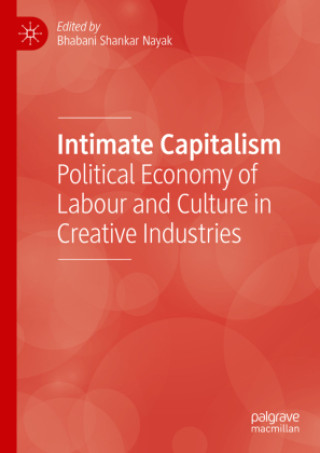 Knjiga Intimate Capitalism Bhabani Shankar Nayak