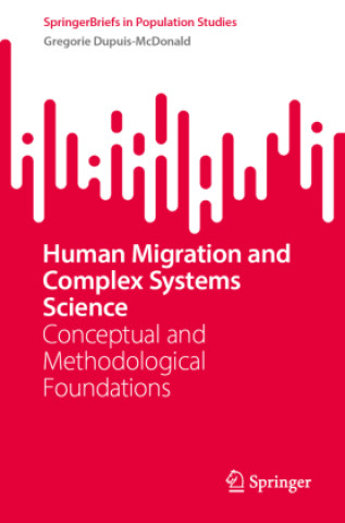 Książka Human Migration and Complex Systems Science Gregorie Dupuis-McDonald