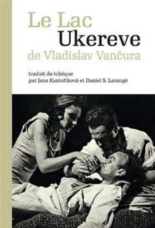 Książka Le Lac Ukereve Vladislav Vančura