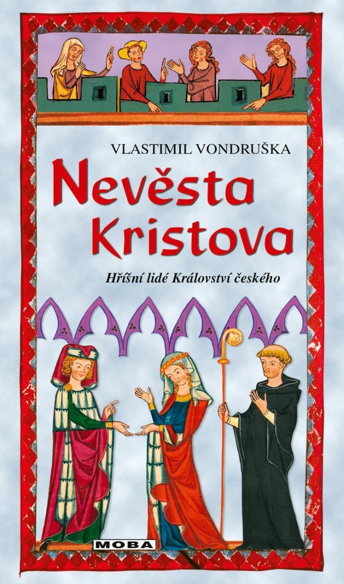 Книга Nevěsta Kristova Vlastimil Vondruška