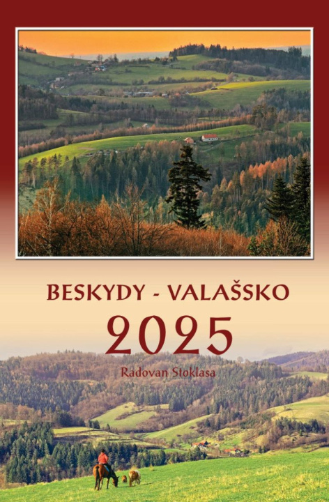 Calendar/Diary Kalendář 2025 Beskydy/Valašsko - nástěnný Radovan Stoklasa