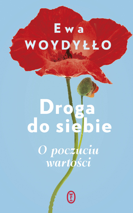 Carte Droga do siebie. O poczuciu wartości Ewa Woydyłło