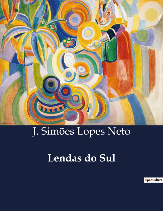 Kniha LENDAS DO SUL SIMOES LOPES NETO J.