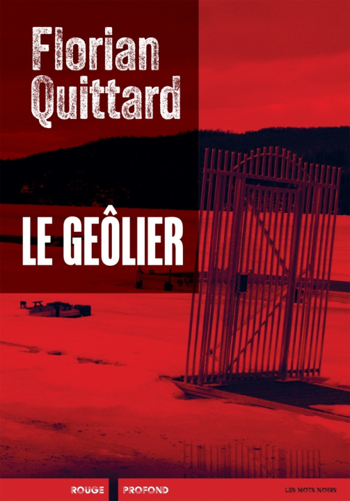 Knjiga Le Geôlier Florian QUITTARD