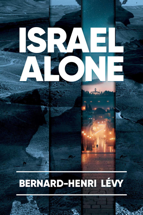Boek ISRAEL ALONE LEVY BERNARD HENRI