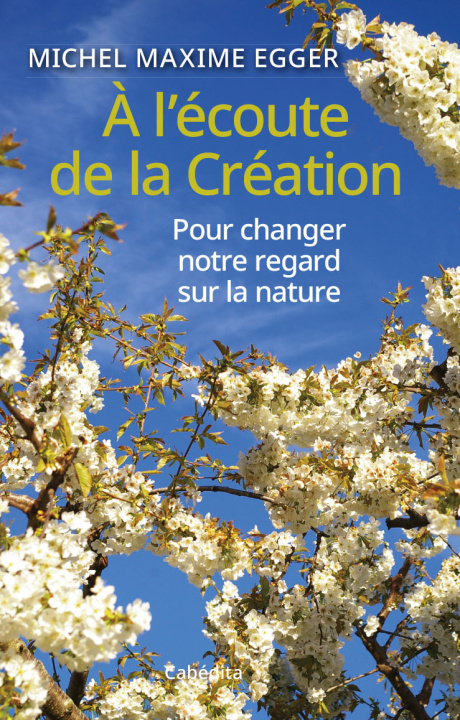 Buch A l'écoute de la Création Egger