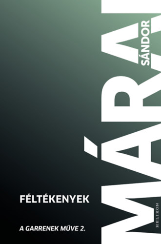 Knjiga Féltékenyek Márai Sándor