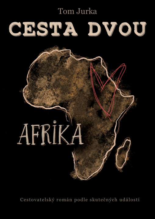 Book Cesta dvou - Afrika Tom Jurka